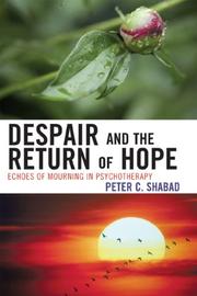 Despair and the Return of Hope by Shabad Peter, Peter C. Shabad