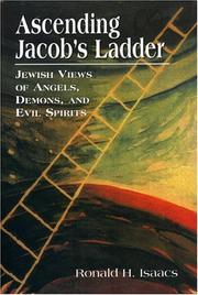 Cover of: Ascending Jacob's Ladder: Jewish Views of Angels, Demons, and Evil Spirits