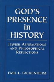 God's presence in history by Emil L. Fackenheim