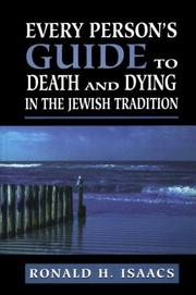 Cover of: Every person's guide to death and dying in the Jewish tradition