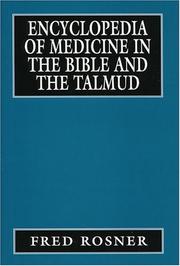 Cover of: Encyclopedia of Medicine in the Bible and the Talmud