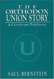 The Orthodox Union story by Bernstein, Saul