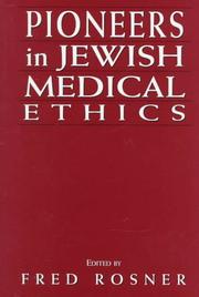 Cover of: Pioneers in Jewish medical ethics by edited by Fred Rosner.