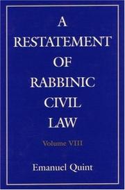 A Restatement of Rabbinic Civil Law by Emanuel B. Quint