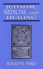 Cover of: Judaism, medicine, and healing by Ronald H. Isaacs