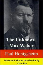Cover of: The Unknown Max Weber by Paul Honigsheim