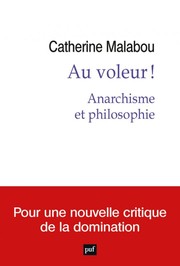 Cover of: Au voleur!: anarchisme et philosophie