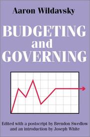 Cover of: Budgeting and Governing by Aaron Wildavsky