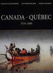 Cover of: Canada Quebec, 1534-2000 by Lacoursière, Jacques, Provencher, Jean, Vaugeois, Denis