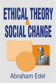 Cover of: Ethical Theory and Social Change