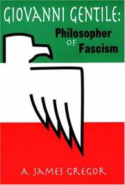 Cover of: Giovanni Gentile: Philosopher of Facism