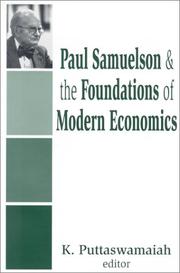 Cover of: Paul Samuelson and the Foundations of Modern Economics by K. Puttaswamaiah