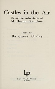 Cover of: Castles in the air by Emmuska Orczy, Baroness Orczy