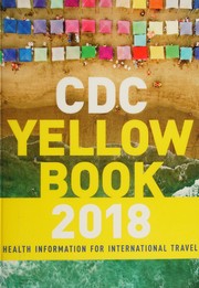 CDC Yellow Book 2018 by Gary W. Brunette, Centers for Disease Control and Prevention Staff