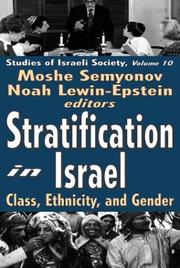 Cover of: Stratification in Israel: Class, Ethnicity, and Gender (Studies of Israeli Society)