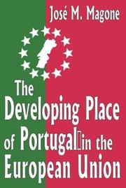 Cover of: The Developing Place of Portugal in the European Union | Jose Magone