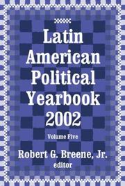 Cover of: Latin American Political Yearbook 2002 (Latin American Political Yearbook) by Jr., Robert Breene