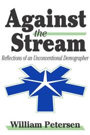 Cover of: Against the Stream: Reflections of an Unconventional Demographer
