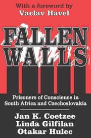 Cover of: Fallen walls by [compiled by] Jan K. Coetzee, Lynda Gilfillan, and Otaker Hulec ; with a foreword by Václav Havel.