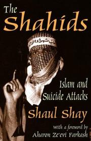 Cover of: The Shahids: Islam and Suicide Attacks