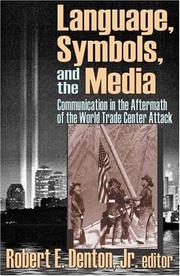 Cover of: Language, symbols, and the media: communication in the aftermath of the World Trade Center attack