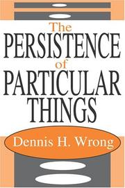 Cover of: The Persistence of the Particular | Dennis Wrong