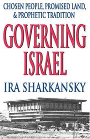 Cover of: Governing Israel: Chosen People, Promised Land and Prophetic Tradition