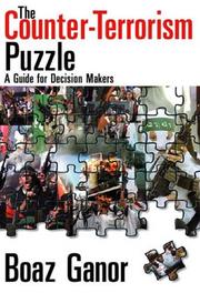 Cover of: The Counter-Terrorism Puzzle by Boaz Ganor