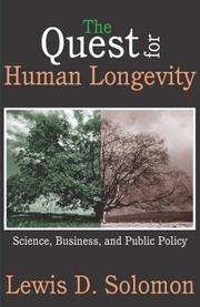 Cover of: The Quest for Human Longevity: Science, Business and Public Policy