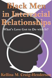 Cover of: Black Men in Interracial Relationships: What's Love Got to Do with It?