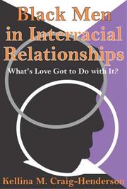 Cover of: Black men in interracial relationships: what's love got to do with it?