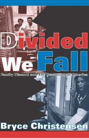 Cover of: Divided we fall: family discord and the fracturing of America