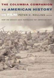 Cover of: The Columbia companion to American history on film by edited by Peter C. Rollins.