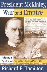 Cover of: President McKinley, war, and empire by Richard F. Hamilton