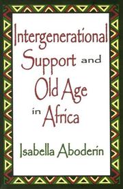 Intergenerational Support and Old Age in Africa