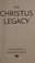 Cover of: The Christus Legacy