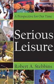 Cover of: Serious Leisure: A Perspective for Our Time