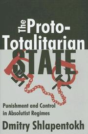 Cover of: The Proto-Totalitarian State: Punishment and Control in Absolutist Regimes