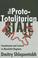 Cover of: The Proto-Totalitarian State