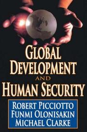 Global development and human security by Robert Picciotto, Michael Clarke