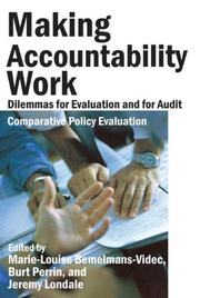 Cover of: Making Accountability Work: Dilemmas for Evaluation for Audit (Comparative Policy Evaluation)