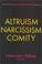 Cover of: Altruism, narcissism, comity