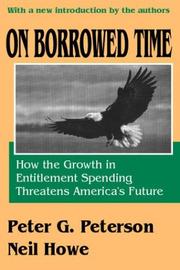 Cover of: On Borrowed Time: How the Growth in Entitlement Spending Threatens America's Future