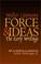 Cover of: Force & ideas