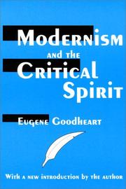 Cover of: Modernism and the critical spirit by Eugene Goodheart