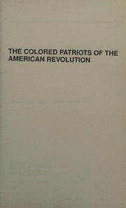 Cover of: The Colored Patriots of the American Revolution