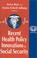 Cover of: Recent Health Policy Innovations in Social Security (International Social Security Series, V. 5)