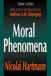 Cover of: Moral phenomena: volume one of Ethics