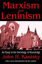 Cover of: Marxism and Leninism: different ideologies : an essay in the sociology of knowledge