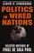 Cover of: Politics in wired nations